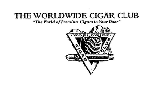 THE WORLDWIDE CIGAR CLUB "THE WORLD OF PREMIUM CIGARS TO YOUR DOOR" WORLDWIDE CIGAR CLUB logo
