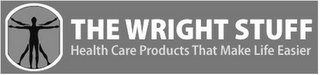 THE WRIGHT STUFF HEALTH CARE PRODUCTS THAT MAKE LIFE EASIER logo