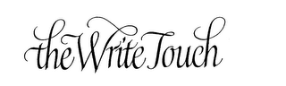 THE WRITE TOUCH