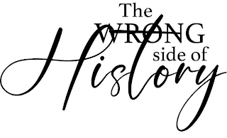 THE WRONG SIDE OF HISTORY logo