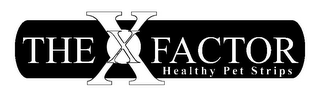 THE X FACTOR HEALTHY PET STRIPS logo