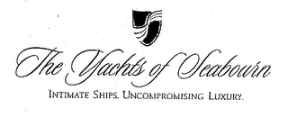 THE YACHTS OF SEABOURN INTIMATE SHIPS. UNCOMPROMISING LUXURY. logo