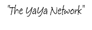 "THE YAYA NETWORK" logo