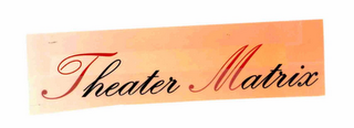 THEATER MATRIX logo