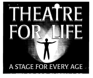 THEATRE FOR LIFE A STAGE FOR EVERY AGE logo