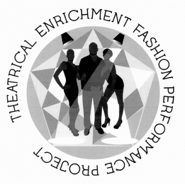 THEATRICAL ENRICHMENT FASHION PERFORMANCE PROJECT logo