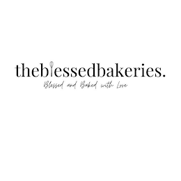 THEBLESSEDBAKERIES. BLESSED AND BAKED WITH LOVE logo