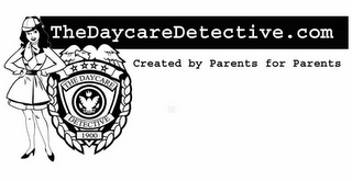 THEDAYCAREDETECTIVE.COM CREATED BY PARENTS FOR PARENTS THE DAYCARE DETECTIVE 1900 logo