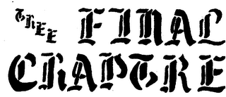 THEE FINAL CHAPTRE logo