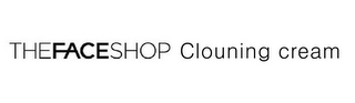 THEFACESHOP CLOUNING CREAM logo