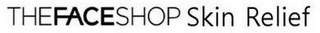 THEFACESHOP SKIN RELIEF logo