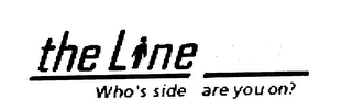 THELINE.COM WHO'S SIDE ARE YOU ON? logo