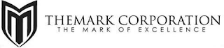 THEMARK CORPORATION THE MARK OF EXCELLENCE logo