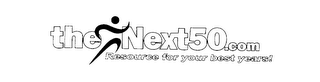 THENEXT50.COM RESOURCE FOR YOUR BEST YEARS! logo