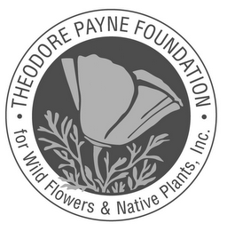 ·THEODORE PAYNE FOUNDATION · FOR WILD FLOWERS & NATIVE PLANTS, INC. logo