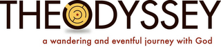 THEODYSSEY A WANDERING AND EVENTFUL JOURNEY WITH GOD logo