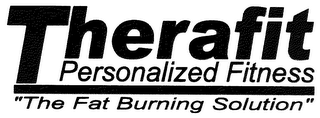 THERAFIT PERSONALIZED FITNESS "THE FAT BURNING SOLUTION" logo