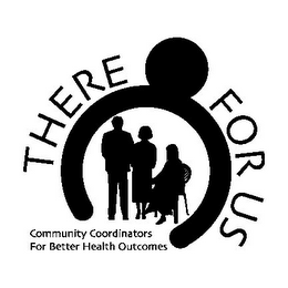 THERE FOR US COMMUNITY COORDINATORS FOR BETTER HEALTH OUTCOMES logo