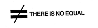 THERE IS NO EQUAL logo