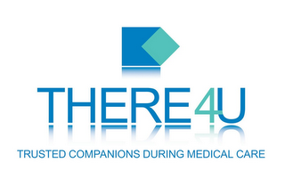 THERE4U TRUSTED COMPANIONS DURING MEDICAL CARE logo