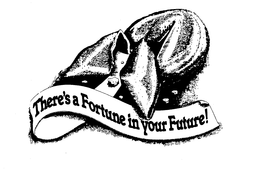 THERE'S A FORTUNE IN YOUR FUTURE! logo
