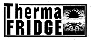 THERMA FRIDGE