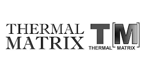 THERMAL MATRIX TM THERMAL MATRIX logo