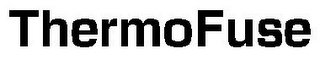 THERMOFUSE