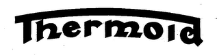 THERMOID