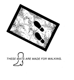 THESE MATS ARE MADE FOR WALKING. logo