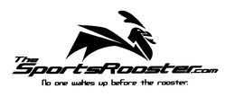 THESPORTSROOSTER.COM NO ONE WAKES UP BEFORE THE ROOSTER. logo