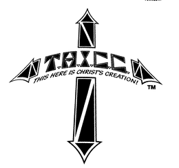 T.H.I.C.C. THIS HERE IS CHRIST'S CREATION logo