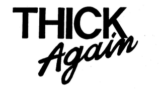 THICK AGAIN logo
