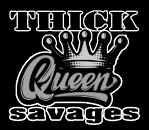 THICK QUEEN SAVAGES logo