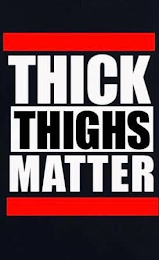 THICK THIGHS MATTER logo