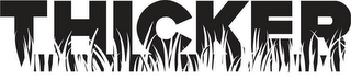 THICKER logo