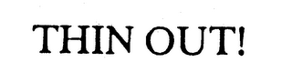 THIN OUT! logo