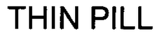 THIN PILL logo