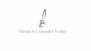 THINGS TO CONSIDER TODAY logo