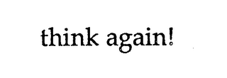 THINK AGAIN! logo
