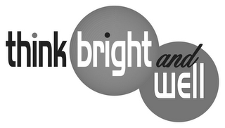 THINK BRIGHT AND WELL logo