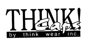 THINK! CAPS BY THINK WEAR INC. logo
