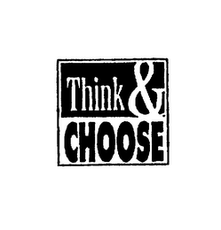 THINK & CHOOSE logo
