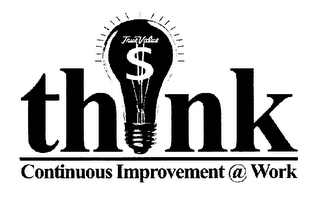 THINK CONTINUOUS IMPROVEMENT @ WORK TRUEVALUE logo