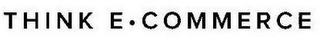 THINK E · COMMERCE logo