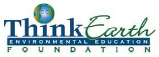 THINK EARTH ENVIRONMENTAL EDUCATION FOUNDATION logo