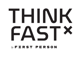 THINK FAST BY FIRST PERSON logo