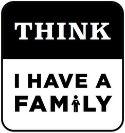 THINK I HAVE A FAMILY logo