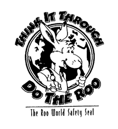 THINK IT THROUGH DO THE ROO THE ROO WORLD SAFETY SEAL logo