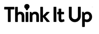 THINK IT UP logo